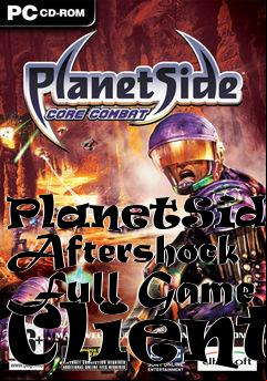 Box art for PlanetSide: Aftershock Full Game Client